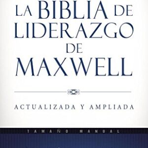 la biblia de liderazgo de maxwell