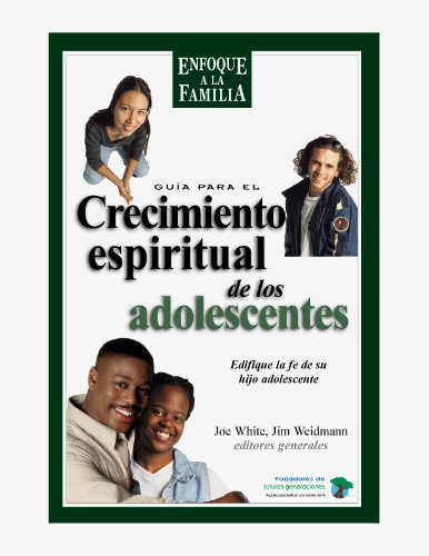 Guia para el crecimiento espiritual de los adolescentes